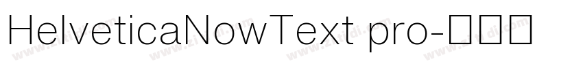 HelveticaNowText pro字体转换